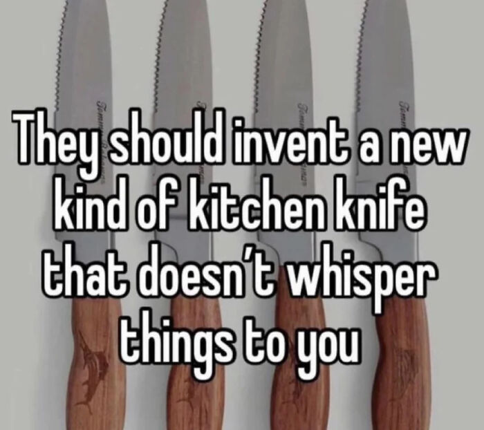 Four kitchen knives lined up with humorous text overlay as one of the funny memes to share with friends.