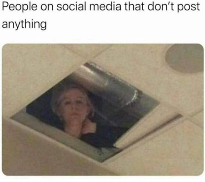 Relatable memes for introverts showing a person secretly peeking down from a ceiling tile opening