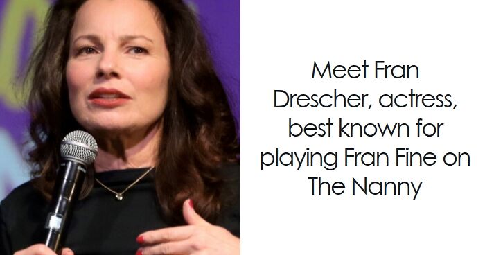 Fran Drescher: Bio And Career Highlights