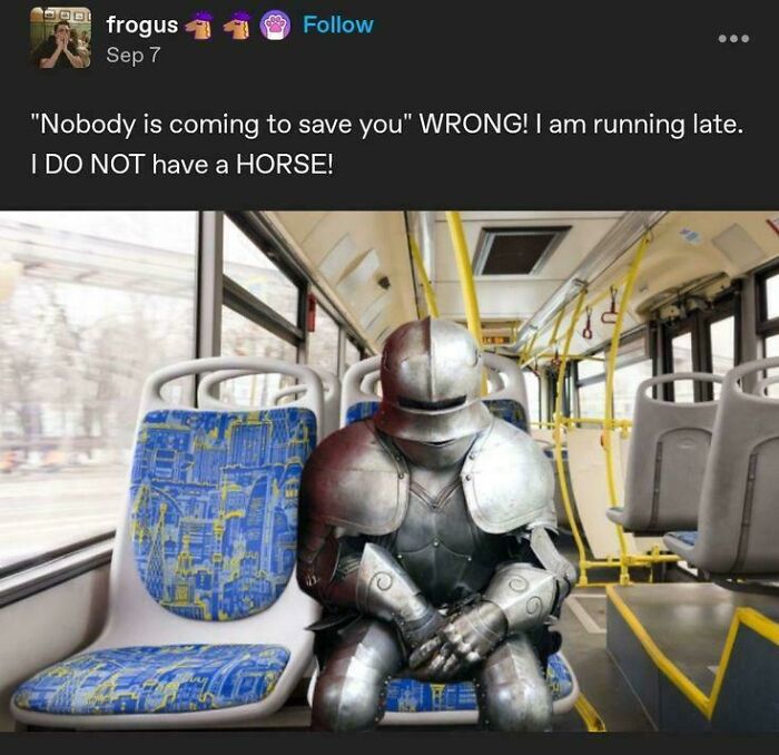 Funny post from Tumblr showing a knight in full armor sitting on a public bus.