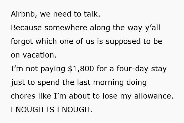 A screenshot of text about an Airbnb stay, expressing frustration over costly stays and demanding hosts. A screenshot of text about an Airbnb stay, expressing frustration over costly stays and demanding hosts.