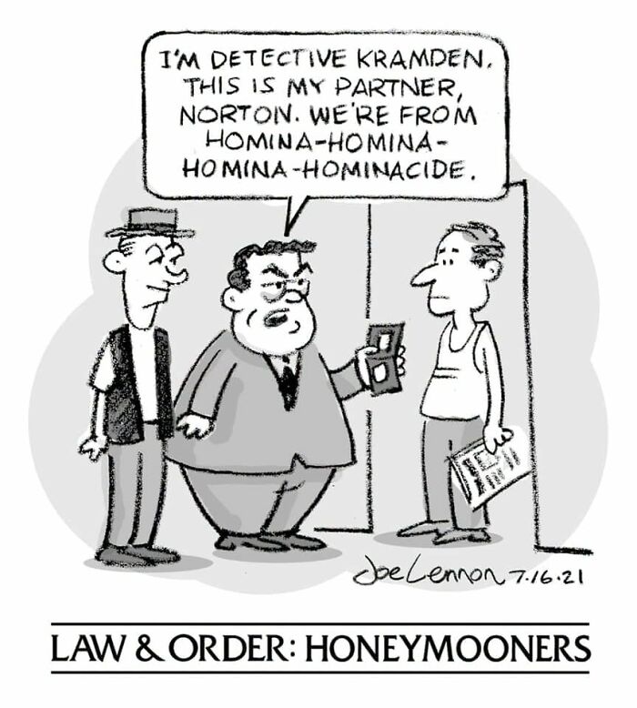 A Joe Lennon comic featuring two detectives from Hominacide, delivering an unexpected punchline related to Law & Order: Honeymooners.
