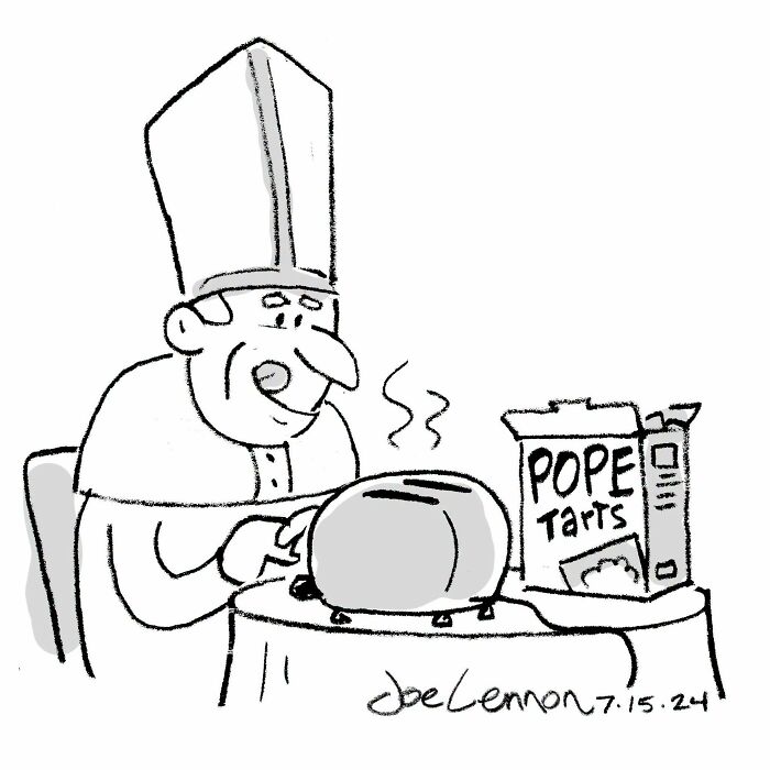 Joe Lennon comic: Pope making Pope Tarts with a toaster, an unexpected punchline.