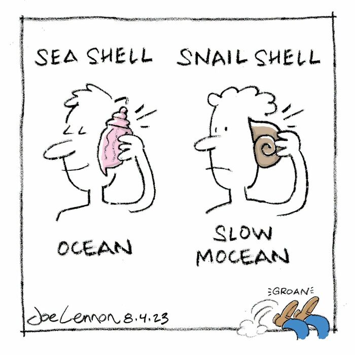A Joe Lennon comic shows a man listening to a seashell, hearing the ocean, and another man listening to a snail shell, hearing 'slow mocean,' for awkward moments.