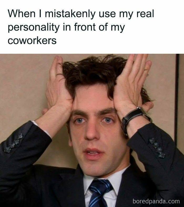 Man stressed after revealing real personality to coworkers work meme