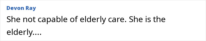 Comment on the woman arrested for leaving her husband, stating she is not capable of elderly care.