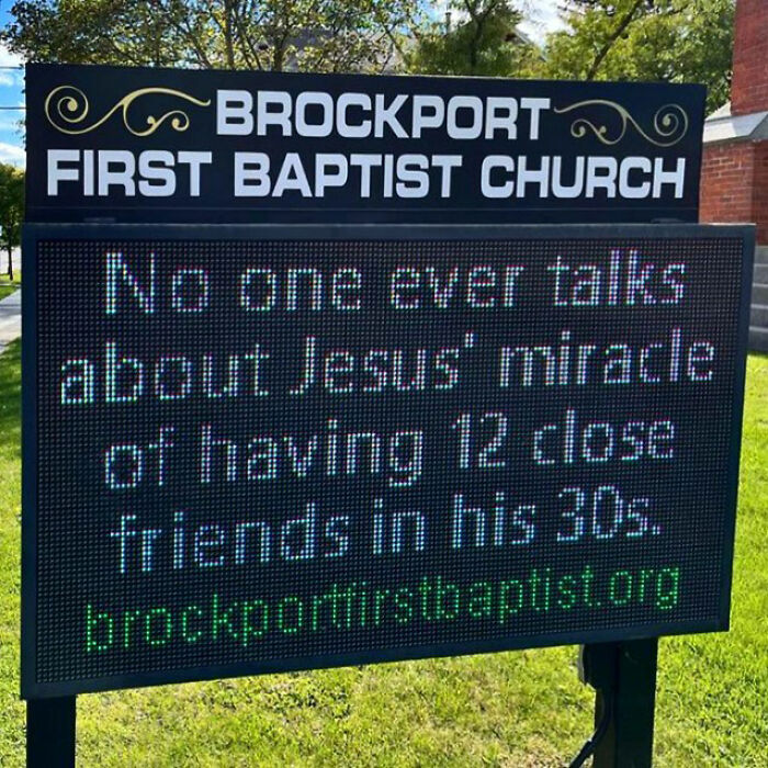 Brockport First Baptist Church sign humor about Jesus' miracle of 12 close friends