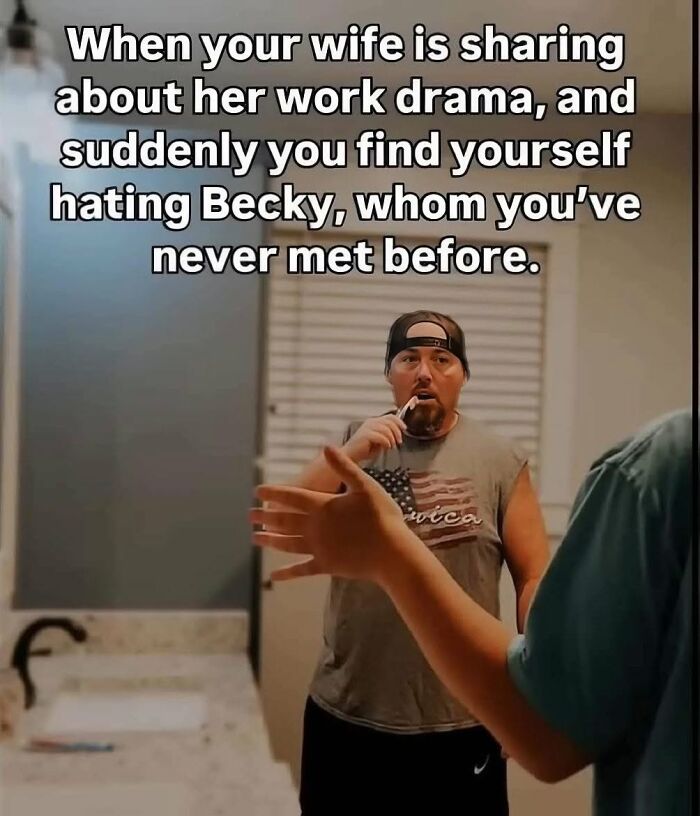 Man listening to wife share work drama with sarcastic meme text