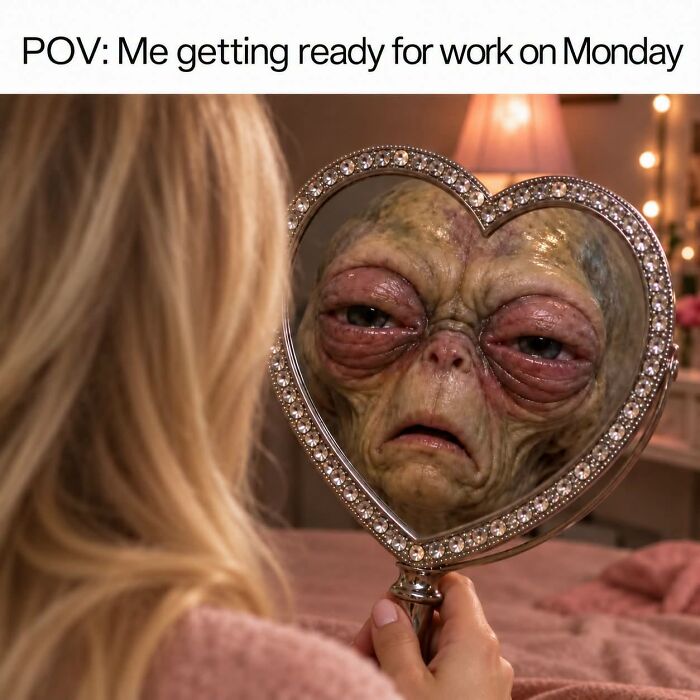 Funny meme showing tired alien reflection symbolizing Monday work exhaustion