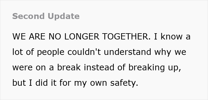 A second update from the GF, stating they are no longer together and she prioritized her safety. A second update from the GF, stating they are no longer together and she prioritized her safety.