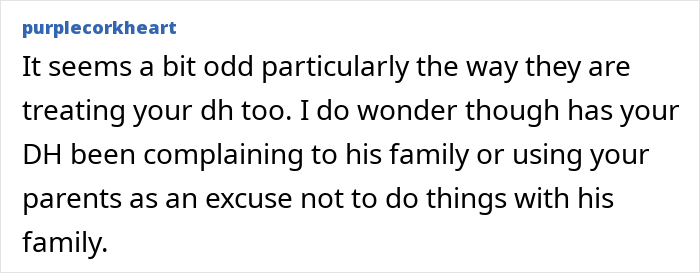 A screenshot of a comment from purplecorkheart questioning the MIL's anger and treatment of the husband, and if he uses his parents as an excuse. A screenshot of a comment from purplecorkheart questioning the MIL's anger and treatment of the husband, and if he uses his parents as an excuse.