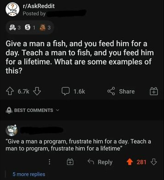 A Reddit thread asks for examples of giving a man a fish versus teaching him to fish, with a humorous comment.
