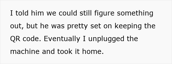 Text stating the worker unplugged the office coffee machine and took it home