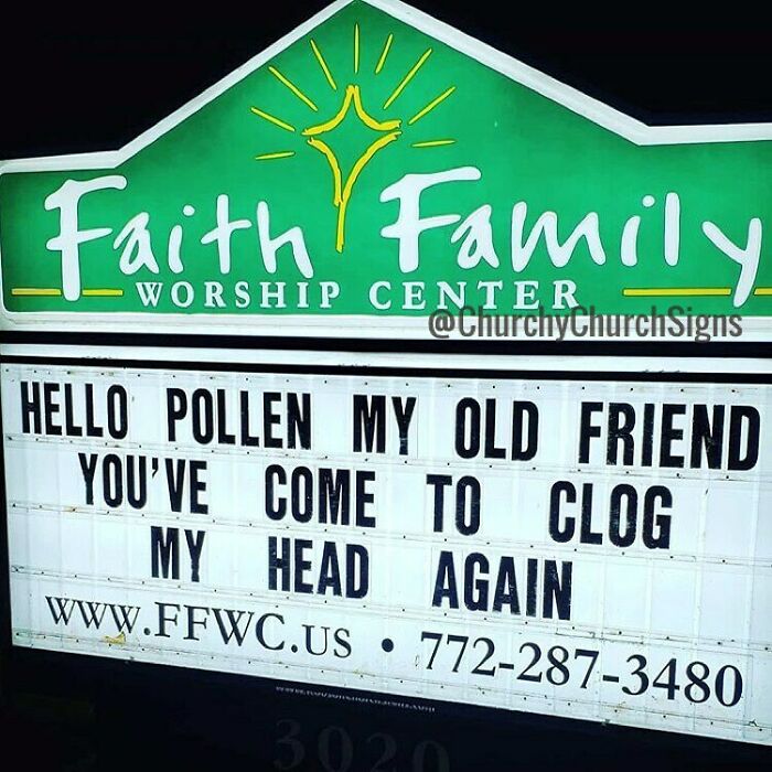 Funny church sign at Faith Family Worship Center about pollen clogging the head