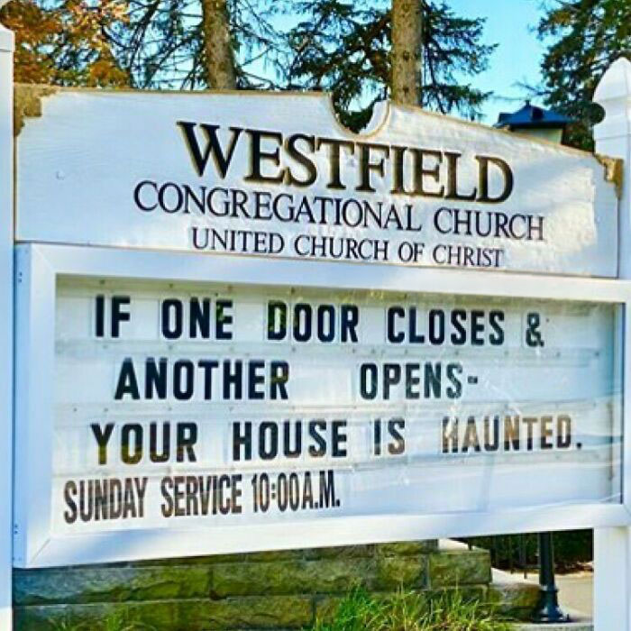 Witty church sign saying if one door closes another opens your house is haunted