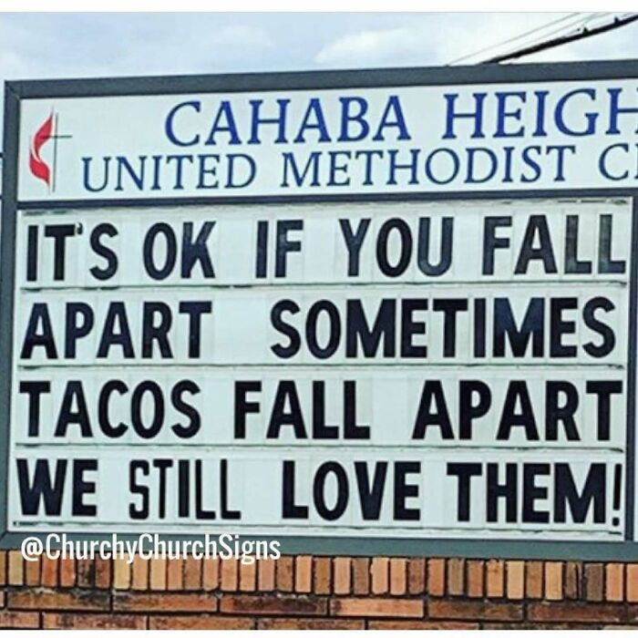 Hilarious church sign saying it's okay to fall apart like tacos and still be loved