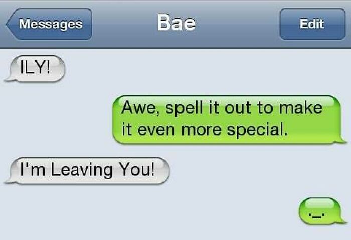 Savage text reply jokingly misinterpreting ILY as I'm Leaving You.