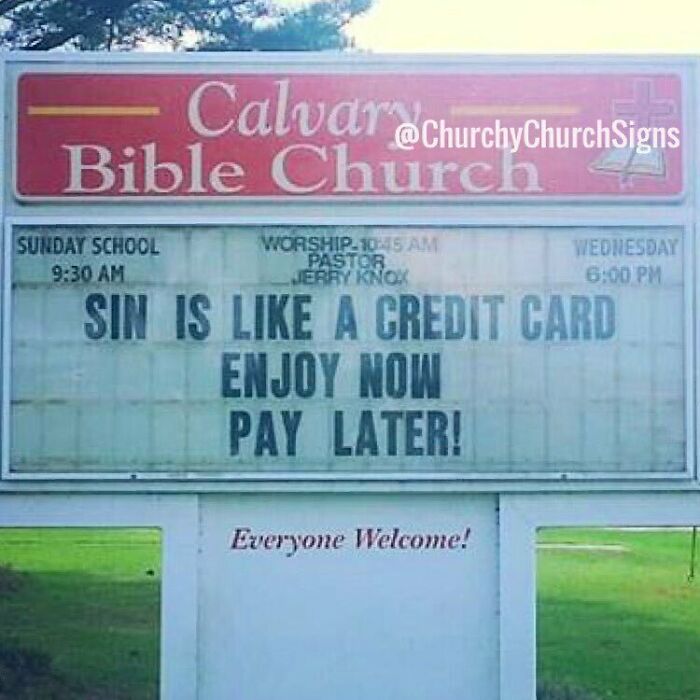 Church sign compares sin to a credit card, enjoy now pay later humorous church sign