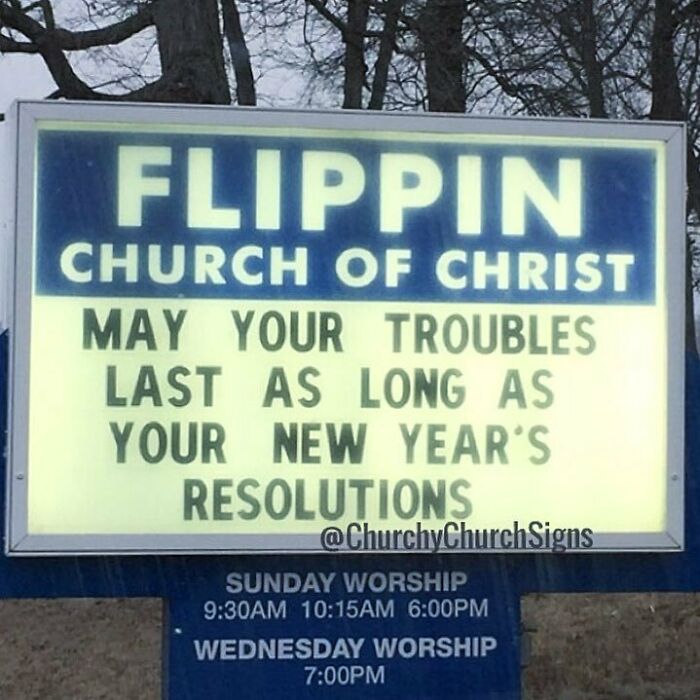 Church sign New Year's resolution joke wishing short troubles duration