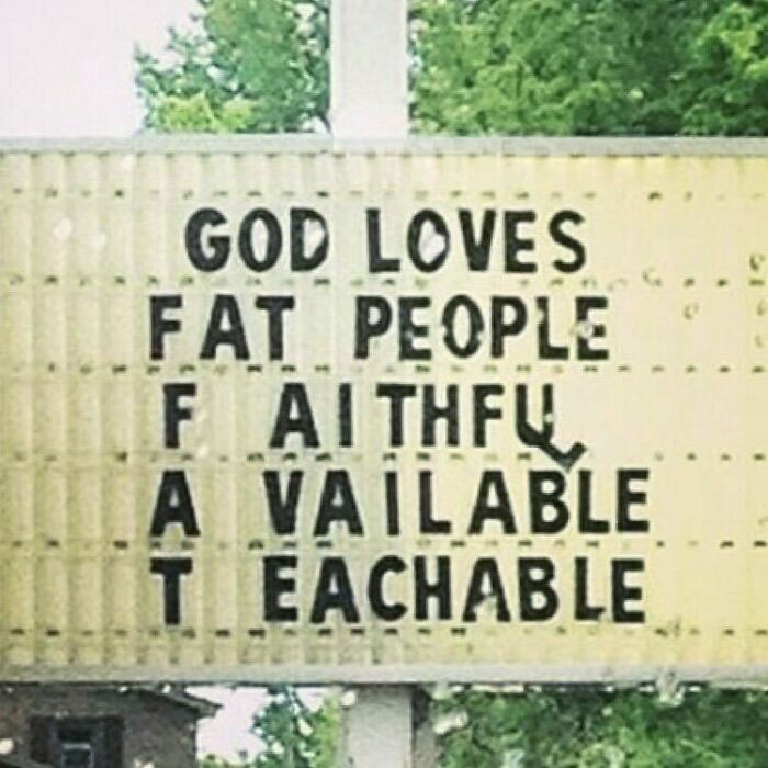 Church sign with pun saying God loves fat people and faithful