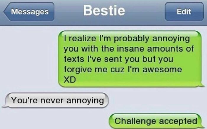 Text conversation about annoying friend forgiven with savage reply