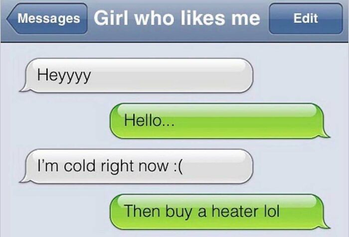 Savage text reply telling girl to buy a heater when cold