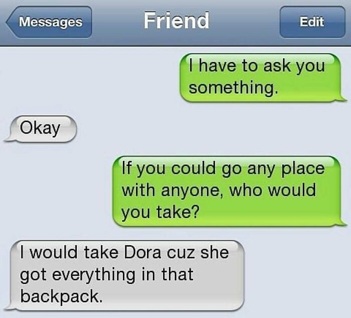 Funny savage text reply about taking Dora on a trip