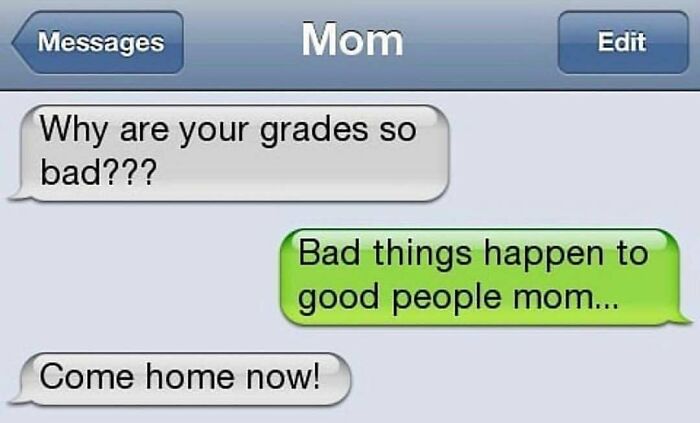 Savage text about bad grades conversation with mom