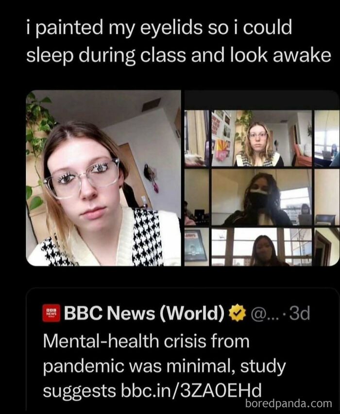 A funny meme showing a person painting their eyelids to look awake during class, with a BBC News headline about mental-health crisis.