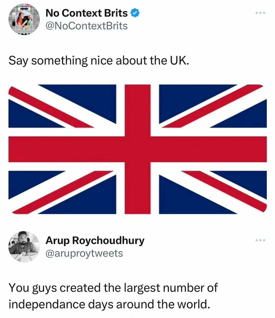 Witty history memes about the UK creating many independence days worldwide on a Twitter post