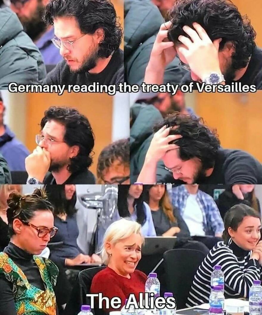 History memes showing cast reaction to the treaty of Versailles