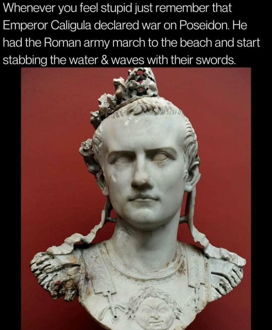 A marble bust of Emperor Caligula in one of many hilarious history memes.