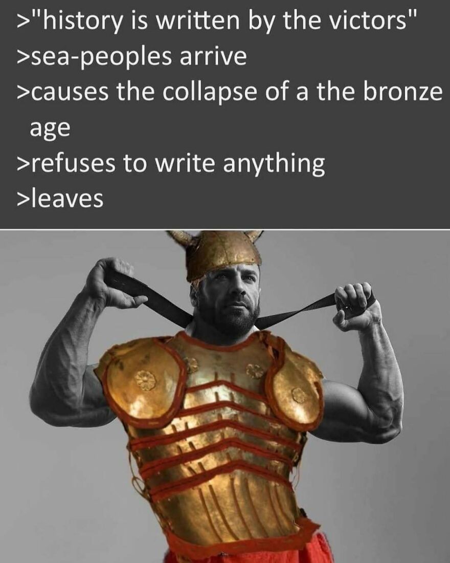 A muscular warrior wearing ancient bronze armor representing sea peoples in history memes.