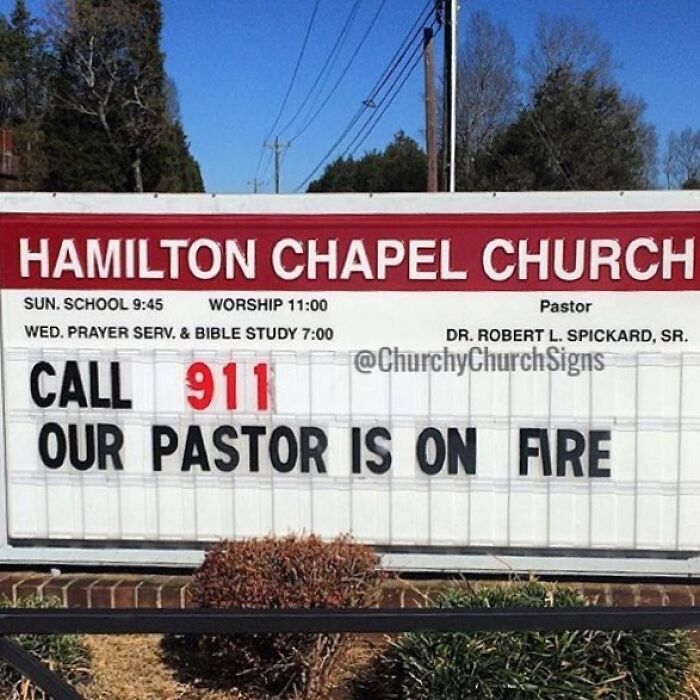 Humorous church sign at Hamilton Chapel calling 911 because their pastor is on fire