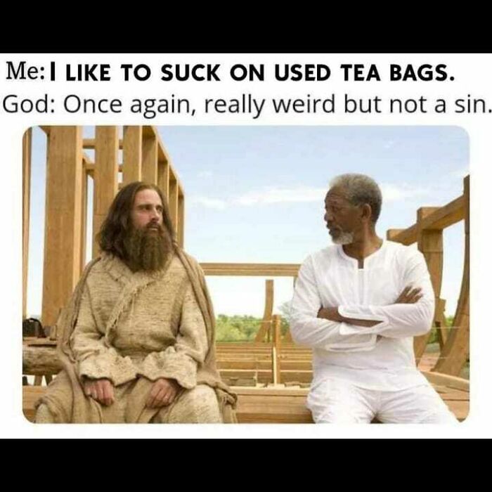 Edgy meme with characters discussing sucking on used tea bags