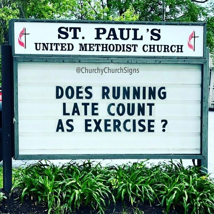 Funny church sign asking if running late counts as exercise at St. Pauls Methodist Church