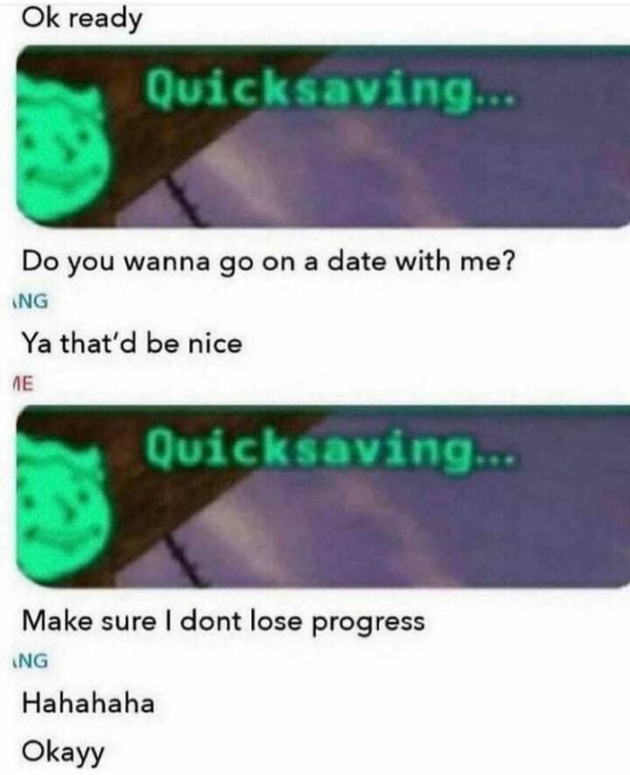 Edgy meme with gaming quicksaving text during a date conversation
