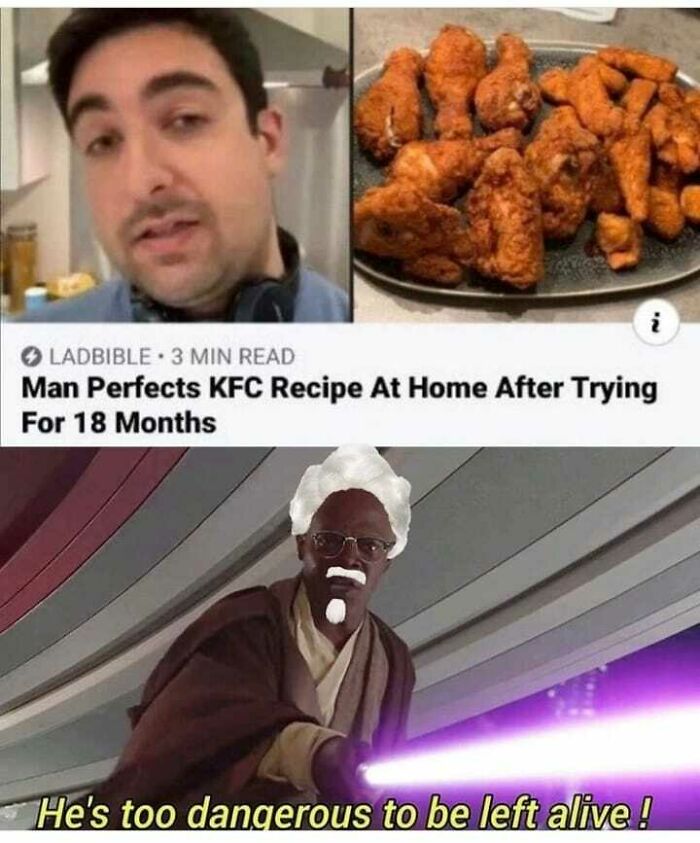 Man perfects KFC recipe at home meme with Star Wars reference
