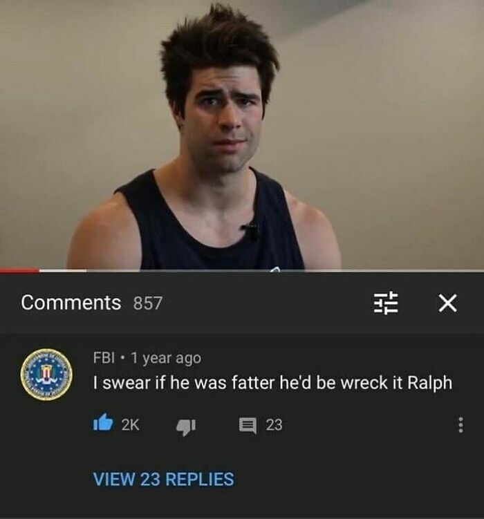A YouTube comment showing someone finding gold after scrolling down to the comment section with an FBI comment.
