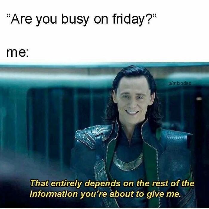 Loki meme about Friday plans representing relatable memes for introverts who avoid socializing.