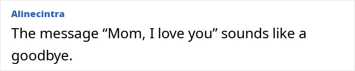 Online comment mentioning a final goodbye message to a mother regarding her 22yo daughter. Online comment mentioning a final goodbye message to a mother regarding her 22yo daughter.