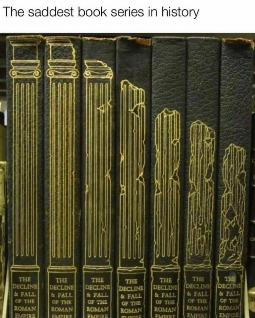 Spines of books about the decline and fall of the Roman Empire showing crumbling pillars in history memes.