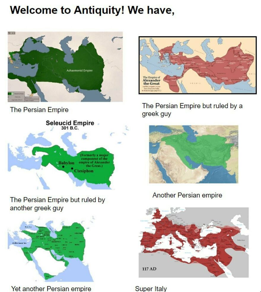 A history meme summarizing various ancient empires in antiquity, with Super Italy at the end.