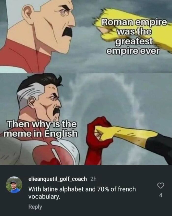 Roman empire greatest meme questioning why meme is in English