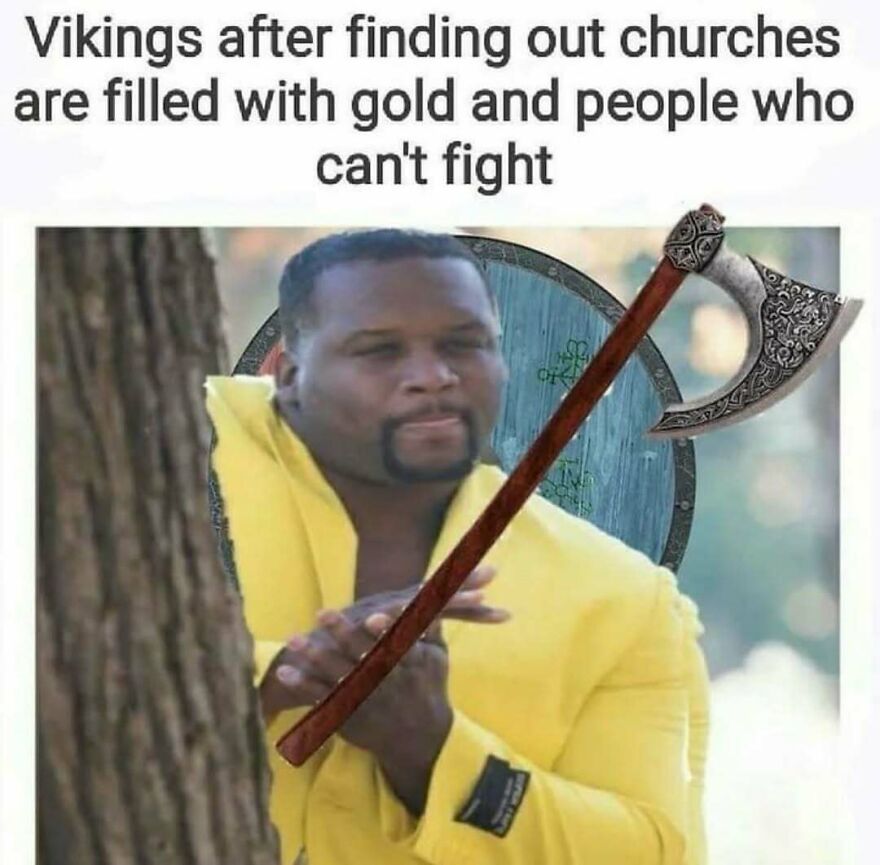 Anthony Adams rubbing hands meme dressed as a Viking with an axe, a humor-filled history meme.