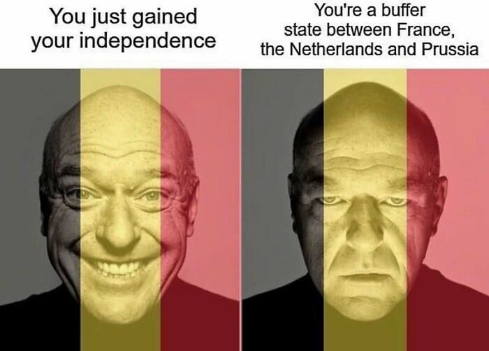 Funny history meme about Belgium as a buffer state gain independence