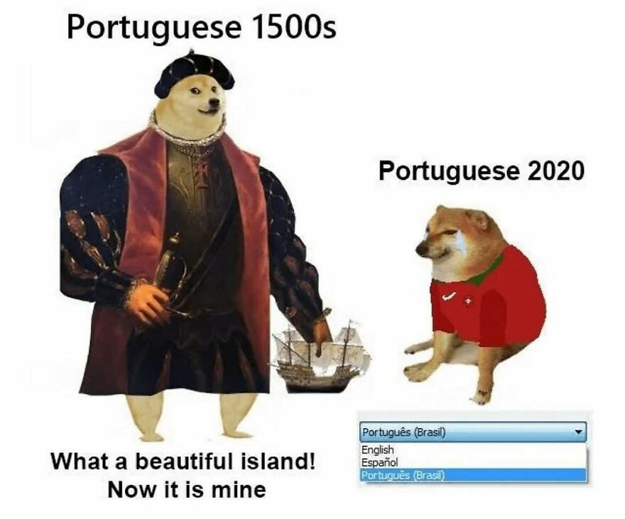 Clever history memes comparing Portuguese explorers in 1500 with modern Portuguese language options