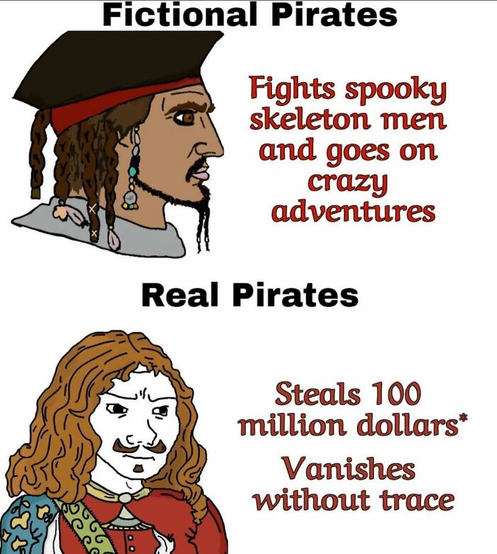 Meme comparing fictional pirates and real pirates historical facts