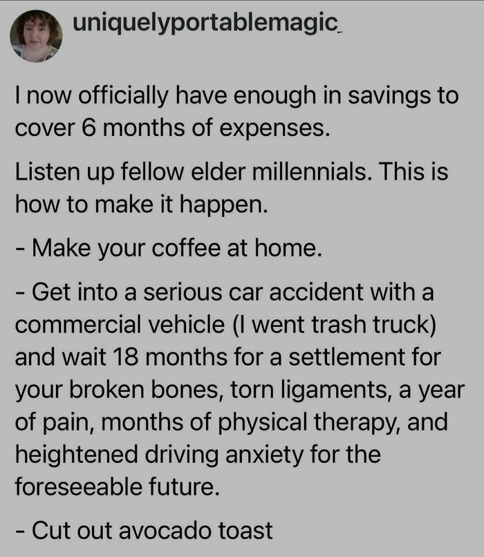 Relatable work meme: a humorous take on saving money by enduring a serious car accident and cutting avocado toast.