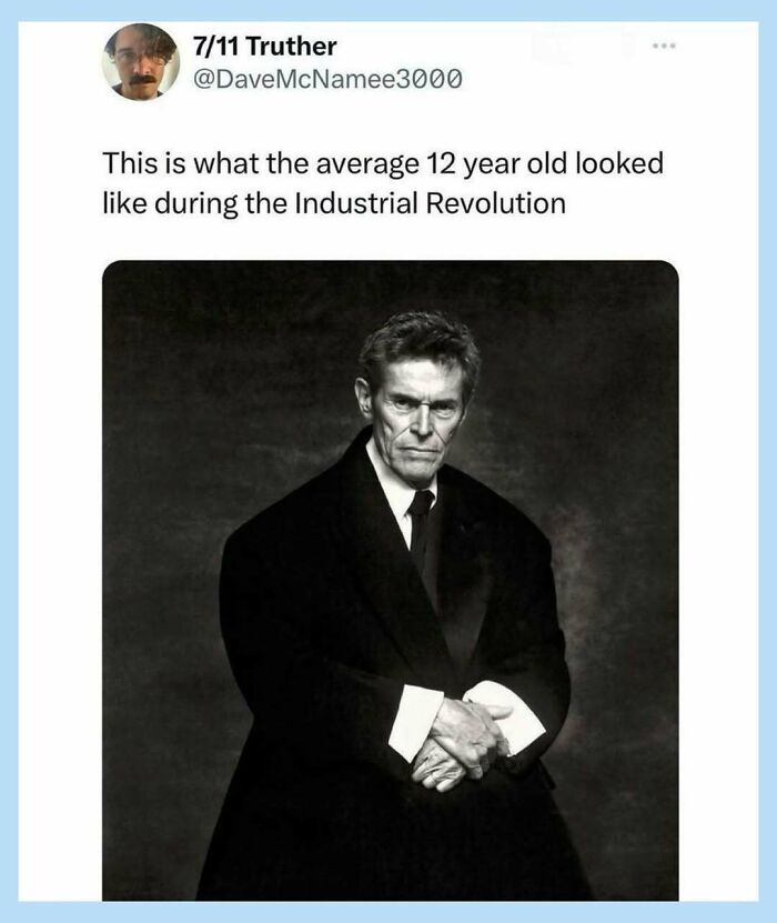 Funny meme depicting a young 12-year-old during the Industrial Revolution with the face of Willem Dafoe.